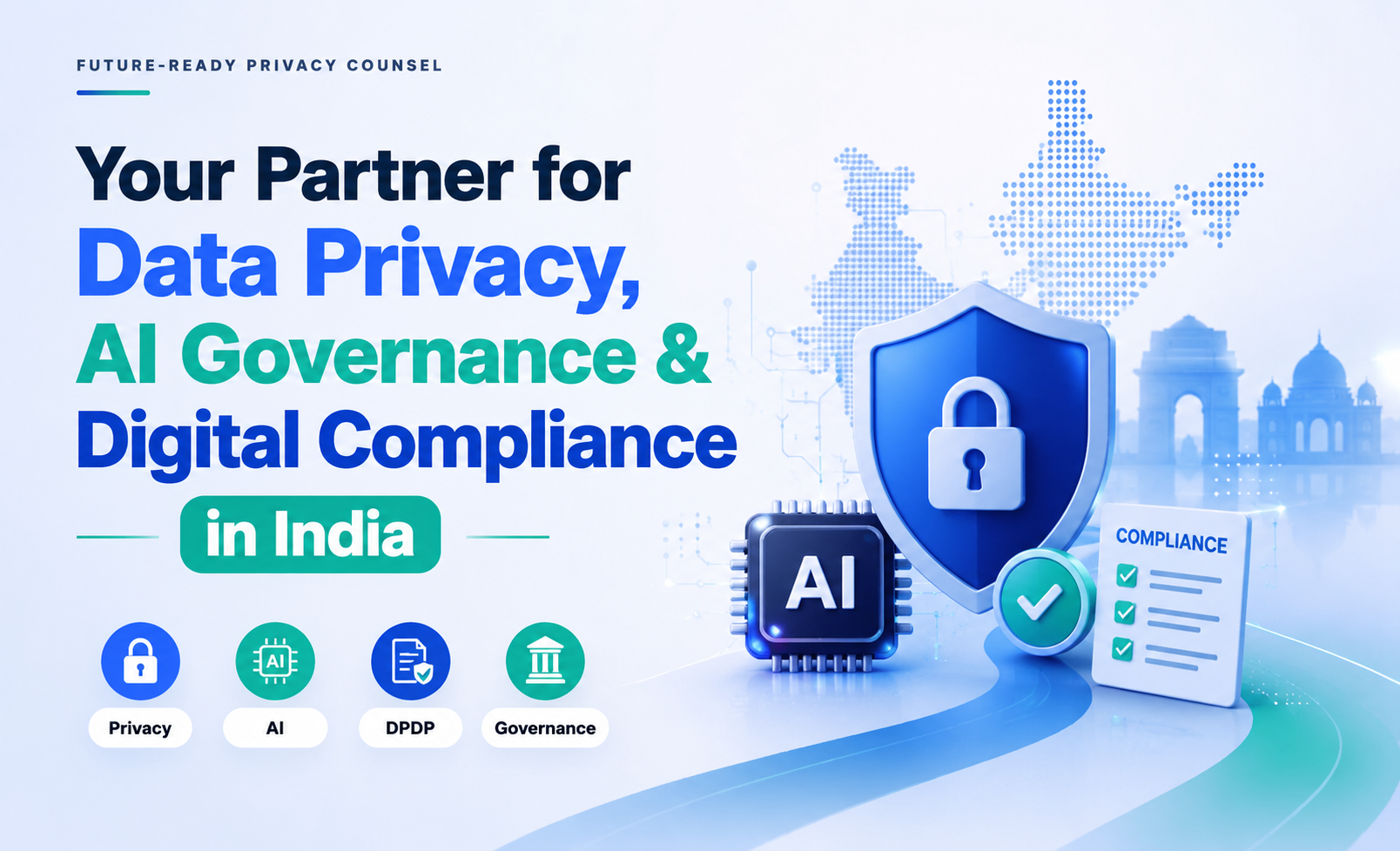 Your Partner for Data Privacy, AI Governance and Digital Compliance in India